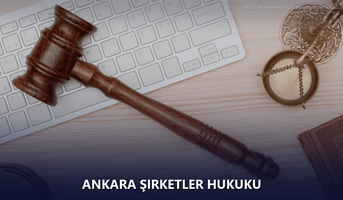 Ankara Şirketler Hukuku